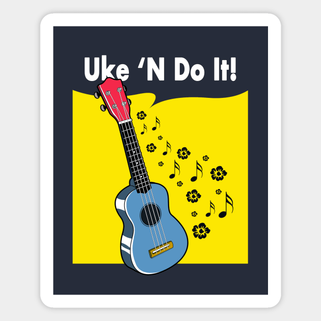 Uke 'N Do It! Magnet by sirwatson